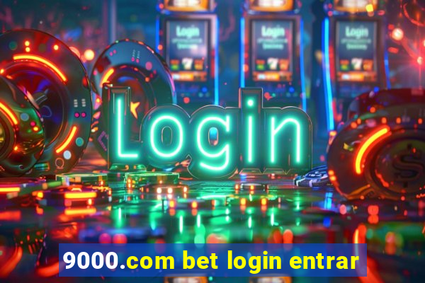 9000.com bet login entrar